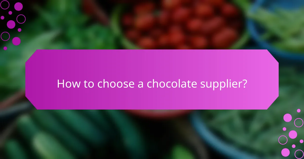 How to choose a chocolate supplier?
